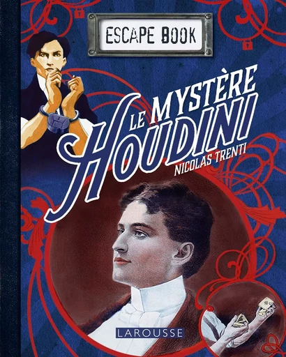 Escape book - Le mystère Houdini - Nicolas Trenti - LAROUSSE