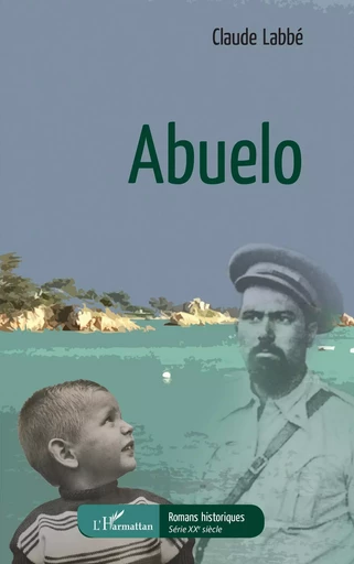 Abuelo - Claude Labbé - Editions L'Harmattan