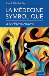 La médecine symbolique - Le chaînon manquant