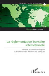 La réglementation bancaire internationale