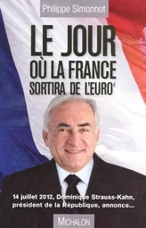 Le jour ou la France sortira de l'euro