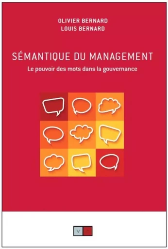 Sémantique du management - Olivier Bernard, Louis Bernard - VA