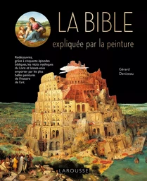 La Bible expliquée par la peinture