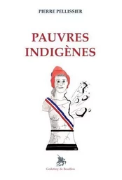 Pauvres indigènes