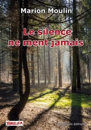 Le silence ne ment jamais