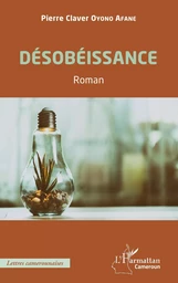 Désobéissance. Roman