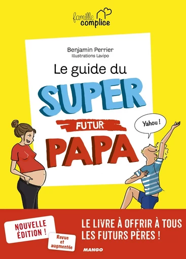 Le guide du super futur papa - Benjamin Perrier - MANGO BIEN ETRE