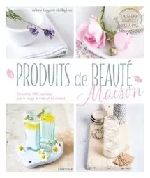 Faire ses produits de beauté maison