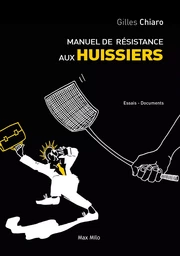 Manuel de résistance aux huissiers