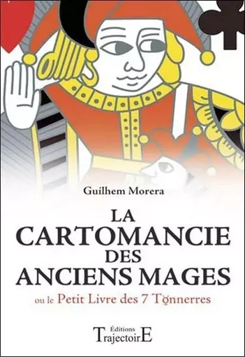 La cartomancie des anciens mages - Guilhem Morera - PIKTOS