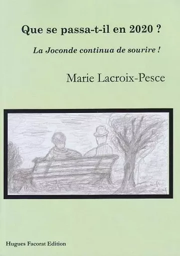 Que se passa-t-il en 2020 - Marie Lacroix-Pesce - HUGUES FACORAT