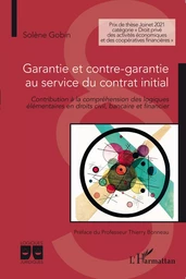 Garantie et contre-garantie au service du contrat initial