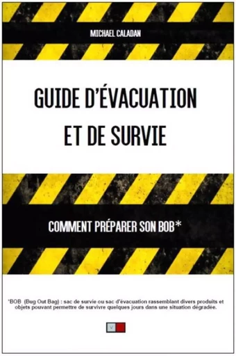 Guide d'évacuation et de survie - Michael Caladan - VA