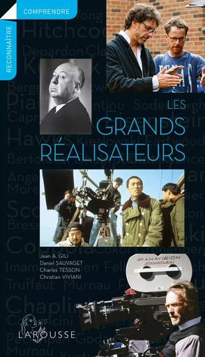 LES GRANDS REALISATEURS - Jean A. GILI, Daniel Sauvaget, Charles Tesson - LAROUSSE