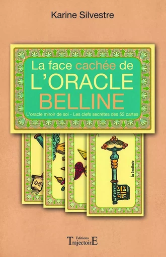 La face cachée de l'Oracle Belline - Karine Silvestre - PIKTOS