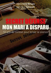 Secret défense - mon mari a disparu