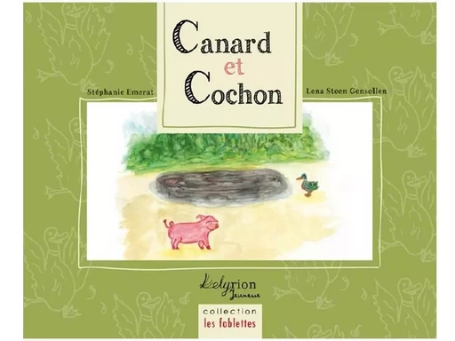 Canard Et Cochon - Stéphanie Emerat - LELYRION