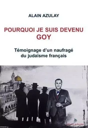 Pourquoi je suis devenu goy