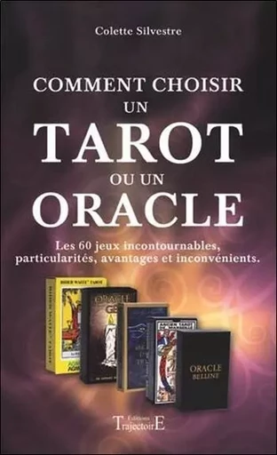 Comment choisir un tarot ou un oracle - Colette Silvestre - PIKTOS