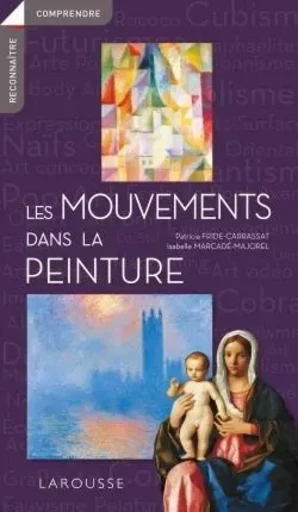 Les mouvements dans la peinture -  - LAROUSSE