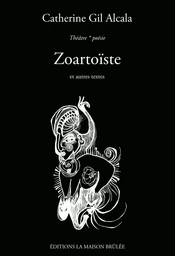 Zoartoïste et autres textes