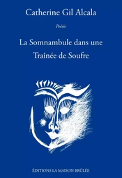 La Somnambule dans une Traînée de Soufre