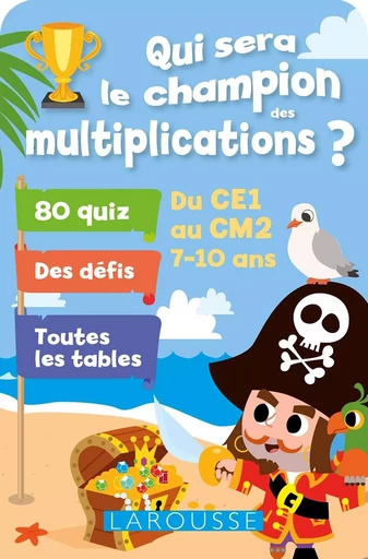 Multiplications : Qui sera le champion ? - Béatrix Lot - LAROUSSE