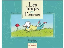 Les Loups Et L'Agneau