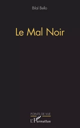 Le mal noir