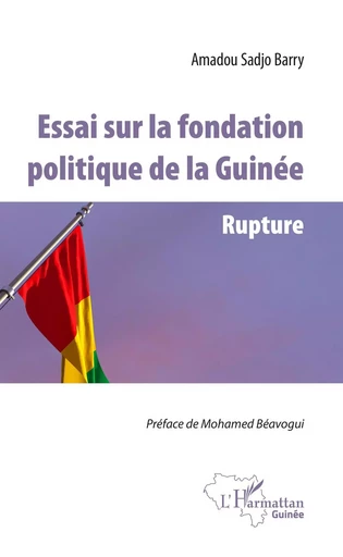 Essai sur la fondation politique de la Guinée - Amadou Sadjo Barry - Editions L'Harmattan