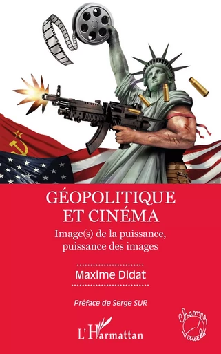 Géopolitique et cinéma - Maxime Didat - Editions L'Harmattan