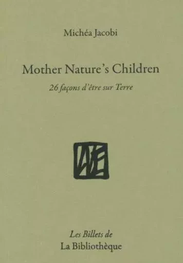 Mother Nature's Children - Michéa JACOBI - La Bibliothèque