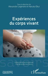 Expériences du corp vivant