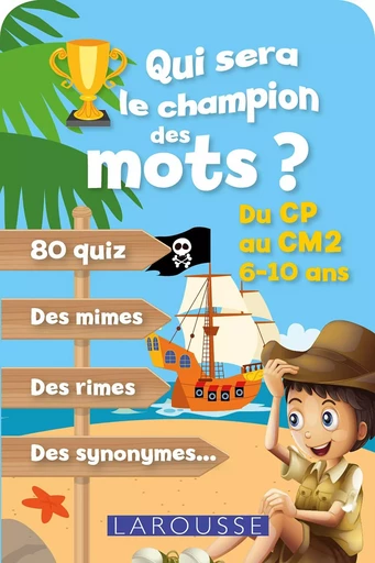 Qui sera le champion des Mots ? -  Collectif - LAROUSSE