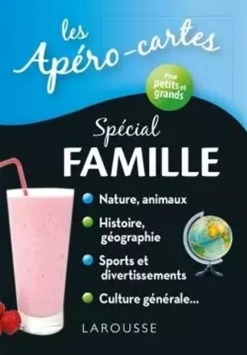 Apéro-cartes spécial Famille -  ANONYME - LAROUSSE