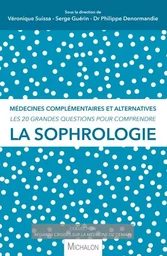 La sophrologie - Les 20 grandes questions pour comprendre