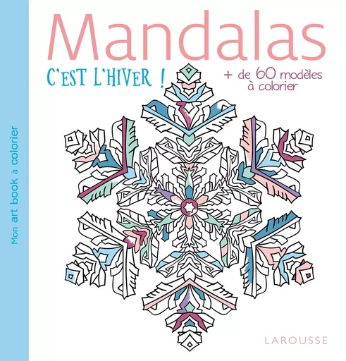 Mandalas c'est l'hiver -  Collectif - LAROUSSE