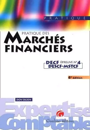 la pratique des marches financiers -  Ogien d. - GUALINO