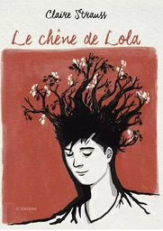 Le chêne de Lola