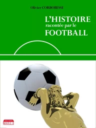 L'histoire racontée par le football