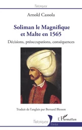 Soliman le Magnifique et Malte en 1565