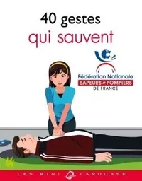 Les 40 gestes qui sauvent