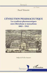 L'évolution pharmaceutique