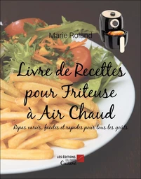 Livre de Recettes pour Friteuse à Air Chaud