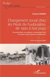 Changement social chez les Peuls du Fuuta-Jaloo, de 1920 à nos jours