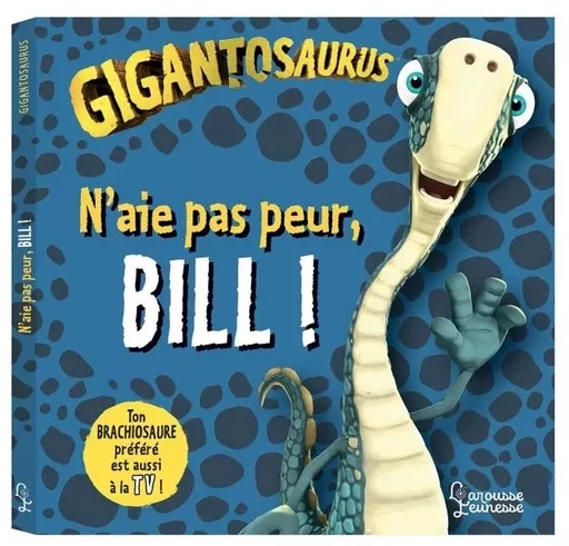 N'aie pas peur, Bill ! - Jonny Duddle - LAROUSSE