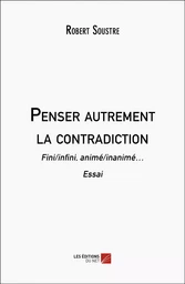 Penser autrement la contradiction