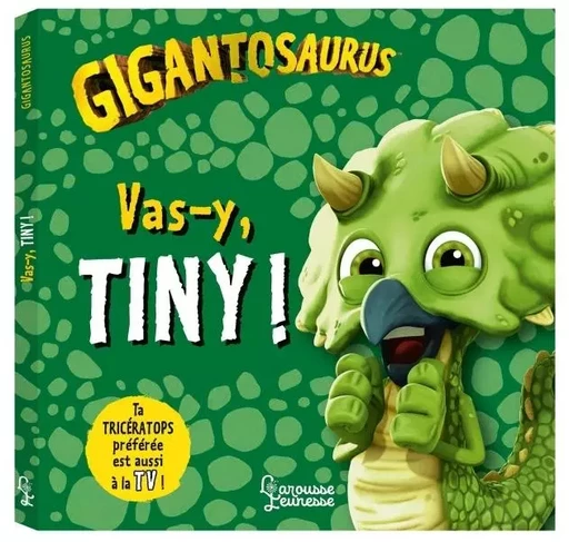 Vas-y, Tiny ! - Jonny Duddle - LAROUSSE