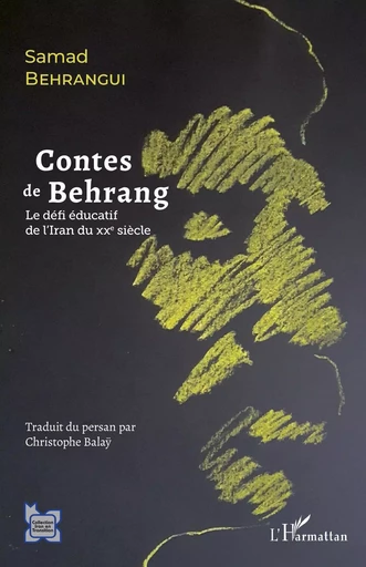 Contes de Behrang - Samad Behrangui - Editions L'Harmattan