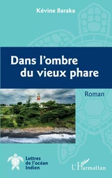 Dans l'ombre du vieux phare